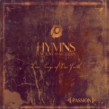 Passion 2004 - Hymns : Ancient ＆ Modern (CD)